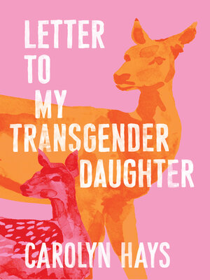 cover image of Letter to My Transgender Daughter